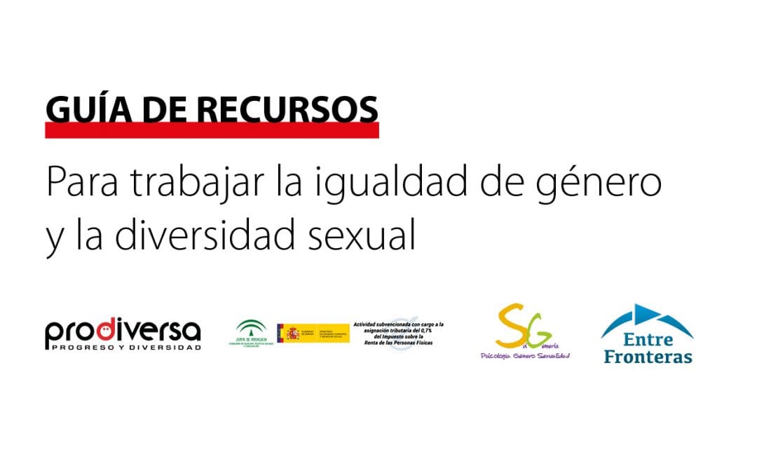Guía de recursos para trabajar la igualdad de género y la diversidad sexual