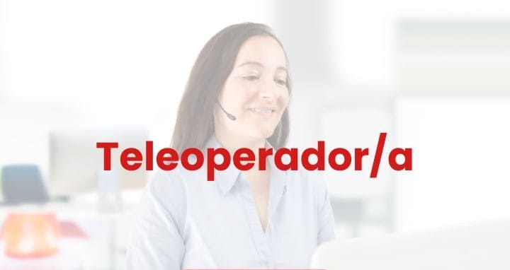 TELEOPERADOR/A COMERCIAL VENTAS