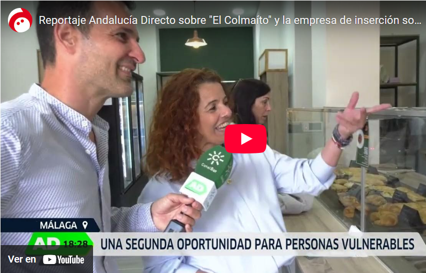 Andalucía Directo, reportaje sobre la empresa de inserción sociolaboral Acompanya y su franquicia social El Colmaíto.