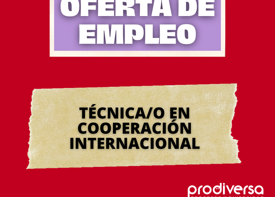 Oferta de empleo Técnico/a de Cooperación Internacional